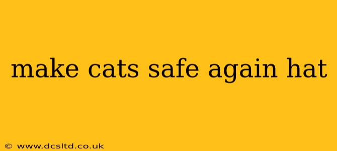 make cats safe again hat