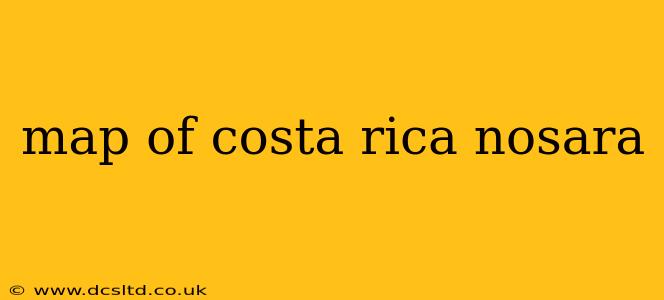 map of costa rica nosara
