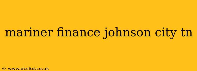 mariner finance johnson city tn