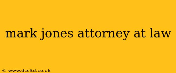 mark jones attorney at law
