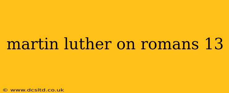 martin luther on romans 13