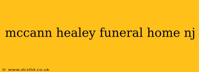 mccann healey funeral home nj