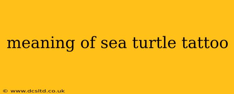 meaning of sea turtle tattoo