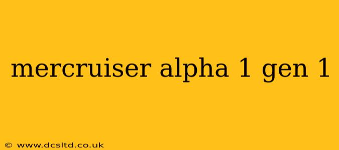 mercruiser alpha 1 gen 1