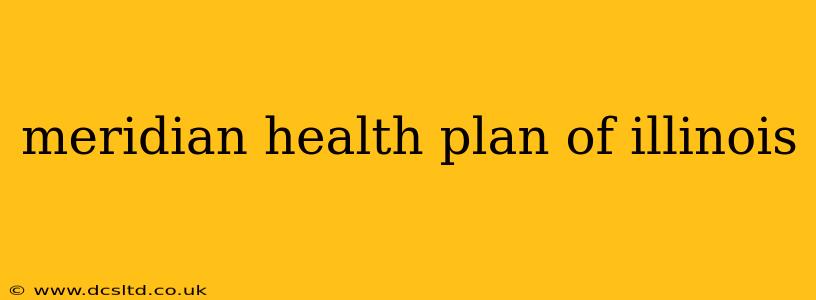 meridian health plan of illinois