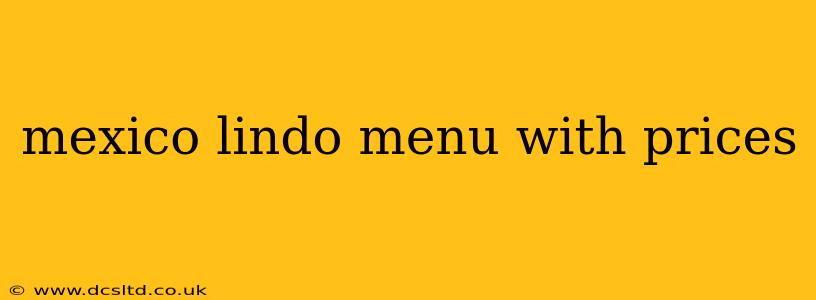 mexico lindo menu with prices