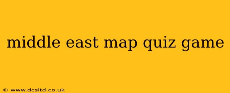 middle east map quiz game