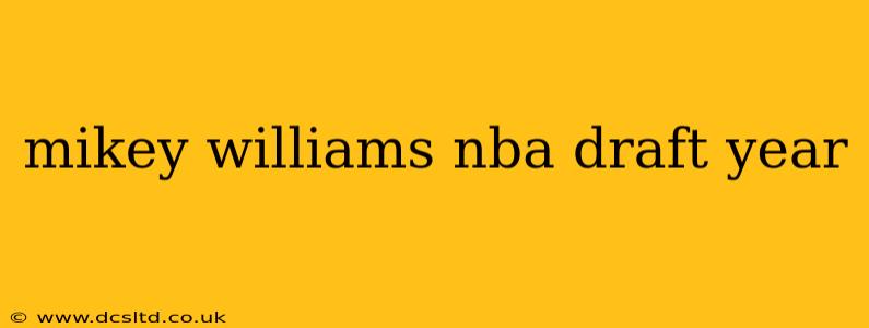 mikey williams nba draft year