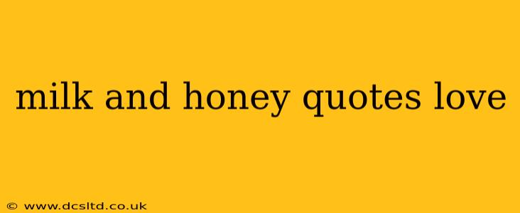 milk and honey quotes love