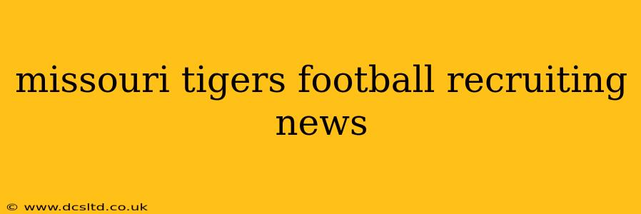 missouri tigers football recruiting news