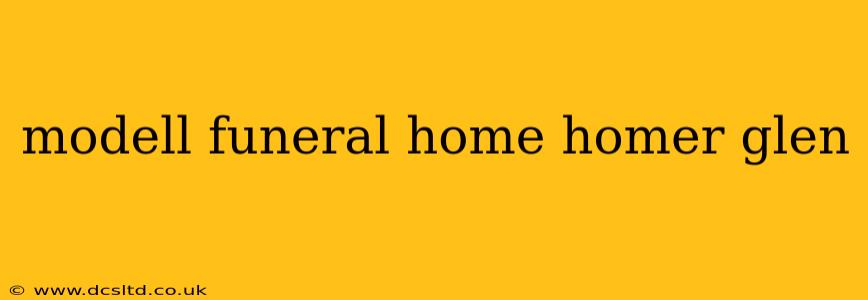 modell funeral home homer glen