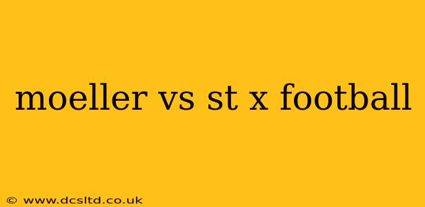moeller vs st x football