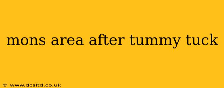mons area after tummy tuck