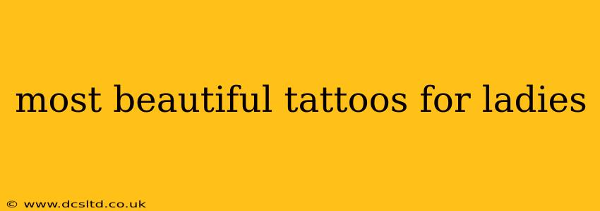 most beautiful tattoos for ladies