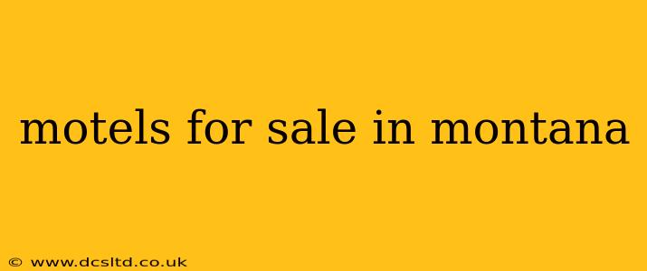 motels for sale in montana