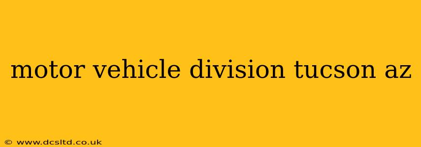 motor vehicle division tucson az