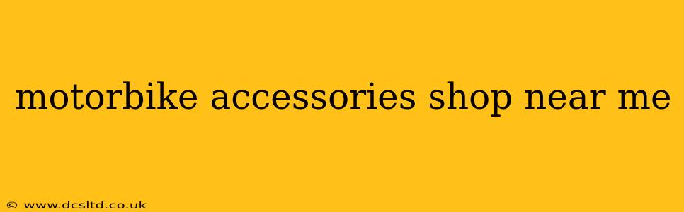 motorbike accessories shop near me