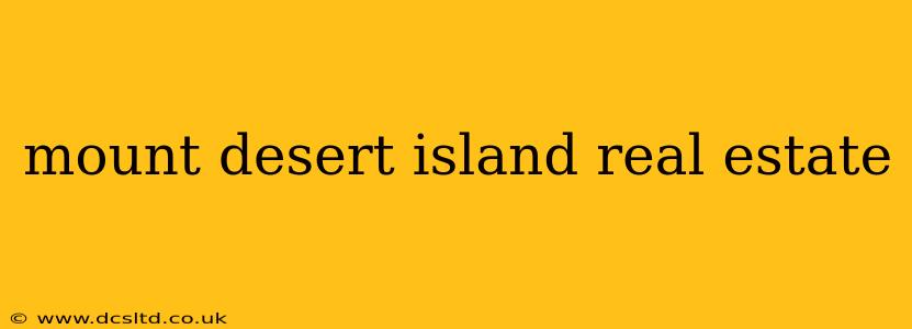 mount desert island real estate