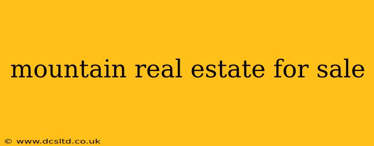 mountain real estate for sale