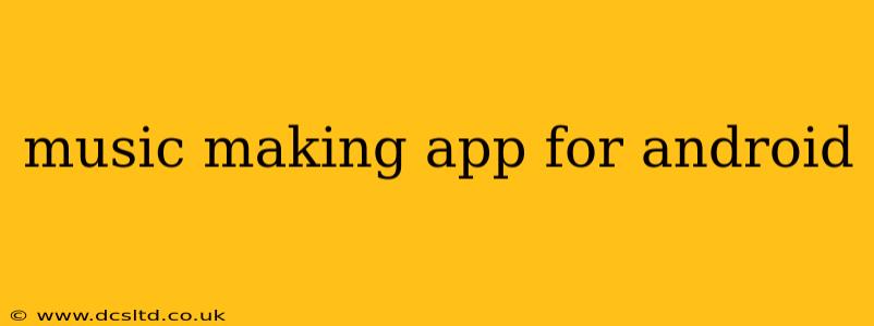 music making app for android