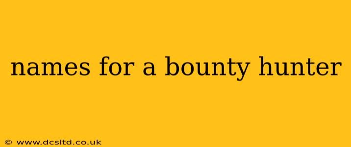 names for a bounty hunter