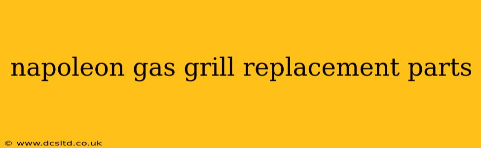 napoleon gas grill replacement parts