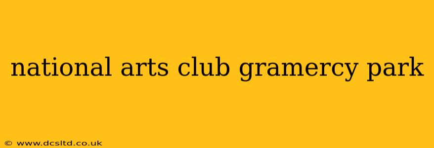 national arts club gramercy park