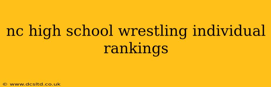 nc high school wrestling individual rankings