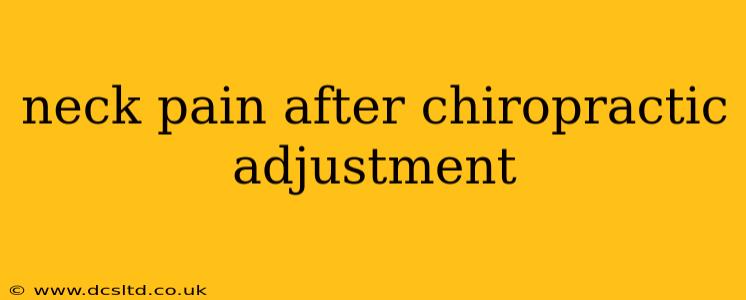 neck pain after chiropractic adjustment