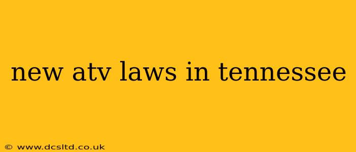 new atv laws in tennessee
