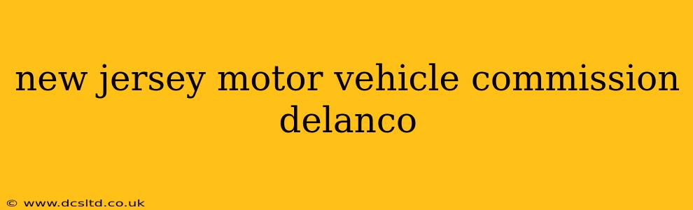 new jersey motor vehicle commission delanco