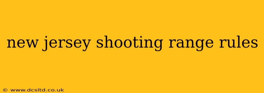 new jersey shooting range rules