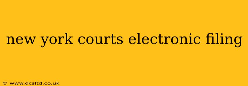 new york courts electronic filing