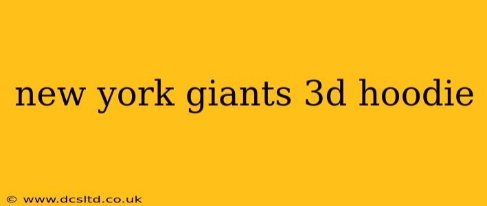 new york giants 3d hoodie
