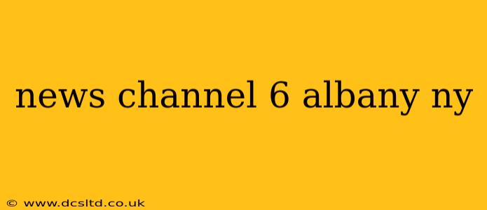 news channel 6 albany ny