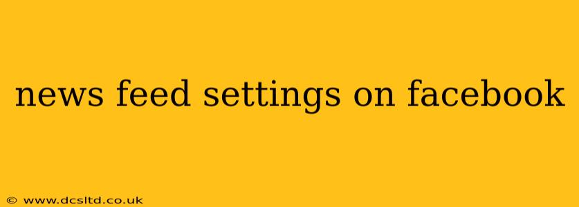 news feed settings on facebook