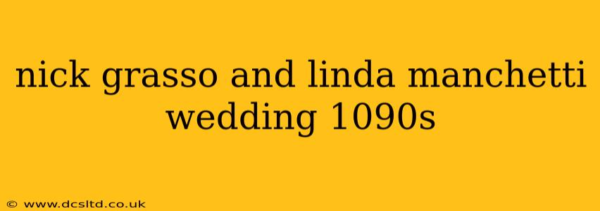 nick grasso and linda manchetti wedding 1090s