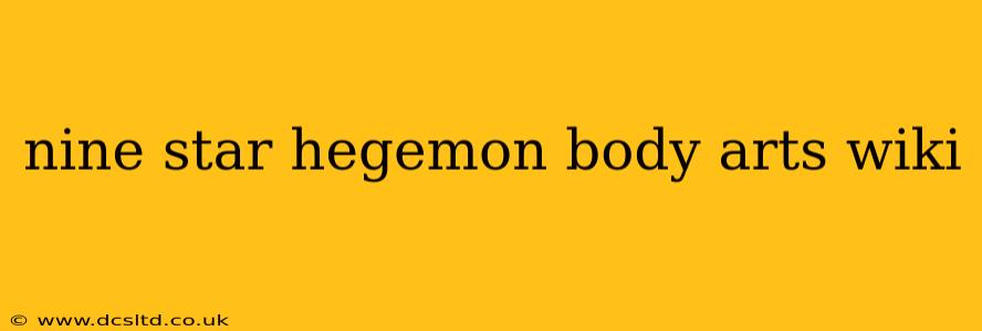 nine star hegemon body arts wiki
