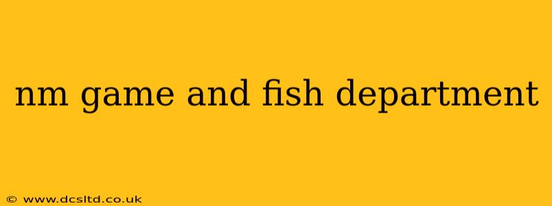 nm game and fish department