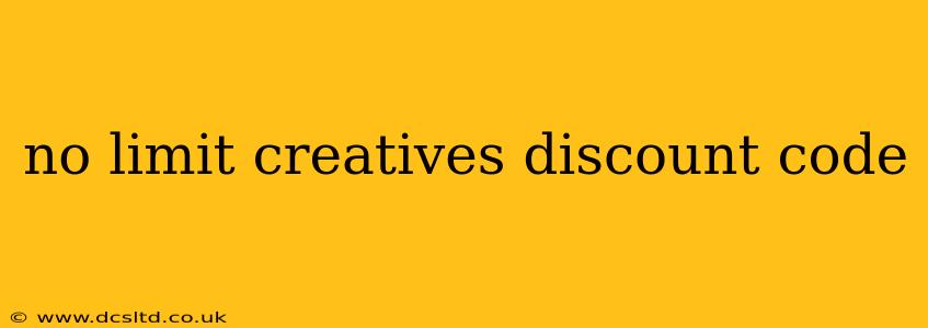 no limit creatives discount code