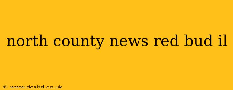 north county news red bud il