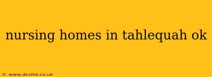 nursing homes in tahlequah ok