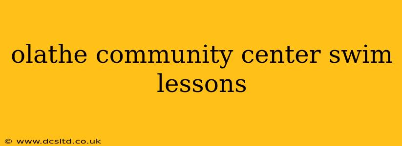 olathe community center swim lessons