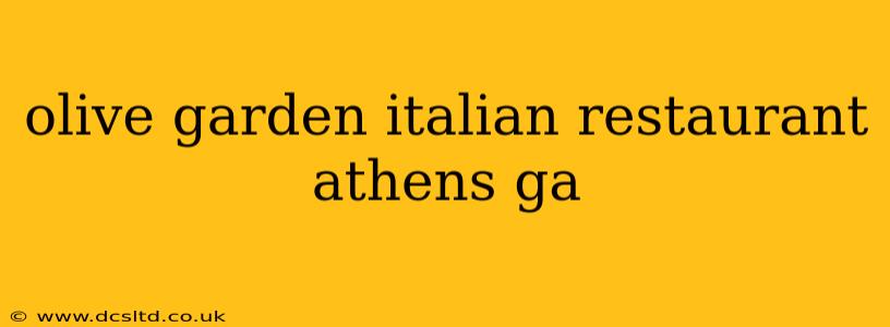 olive garden italian restaurant athens ga