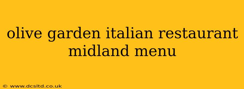 olive garden italian restaurant midland menu