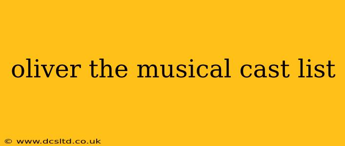oliver the musical cast list