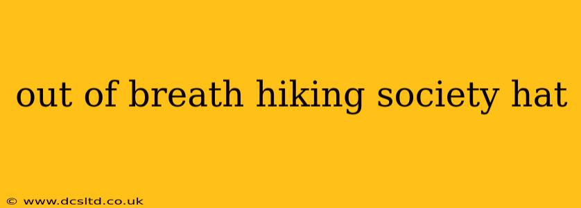 out of breath hiking society hat