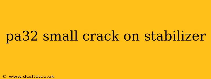 pa32 small crack on stabilizer