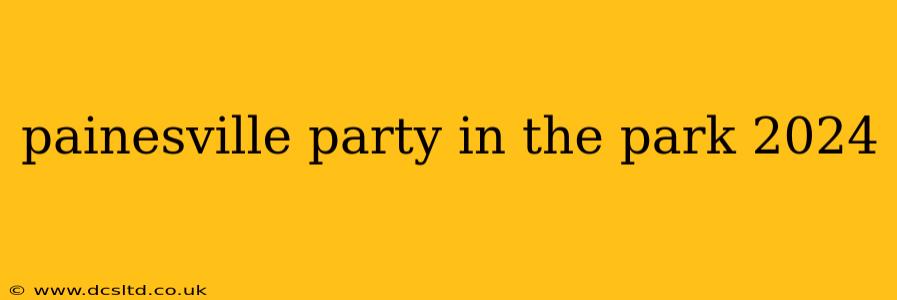 painesville party in the park 2024