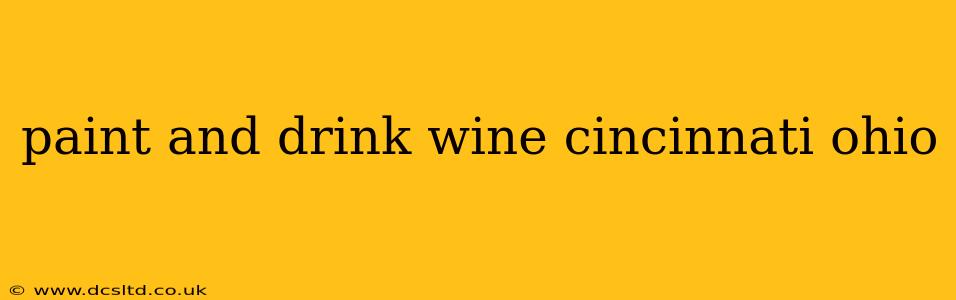 paint and drink wine cincinnati ohio